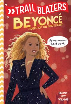 Paperback Trailblazers: Beyoncé: Queen of the Spotlight Book