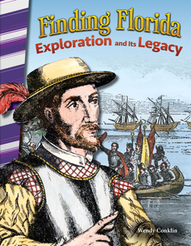 Paperback Finding Florida: Exploration and Its Legacy Book