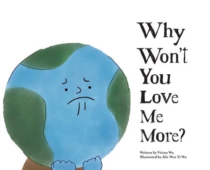 Hardcover Why Won't You Love Me More? Book