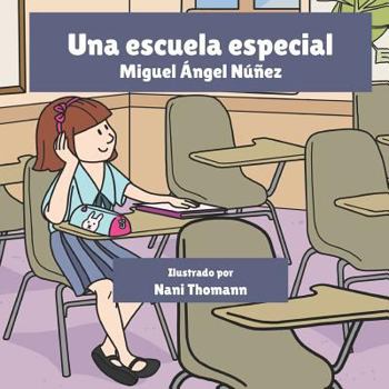 Paperback Una escuela especial [Spanish] Book