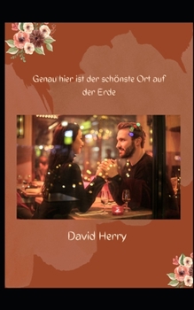 Paperback Genau hier ist der sch?nste Ort auf der Erde [German] Book