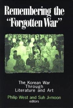 Paperback Remembering the "Forgotten War": The Korean War Through Literature and Art Book