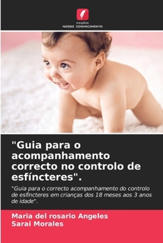 Paperback "Guia para o acompanhamento correcto no controlo de esfíncteres". [Portuguese] Book