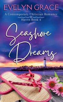 Seashore Dreams: A Contemporary Christian Romance (Haven)