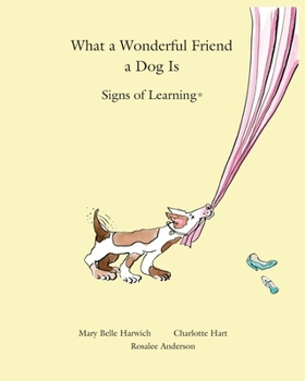 Paperback What a Wonderful Friend a Dog Is Book