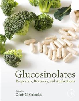 Paperback Glucosinolates: Properties, Recovery, and Applications Book