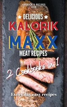 Kalorik MAXX Air Fryer 2 Cookbooks in 1: Delicious Meat Recipes!