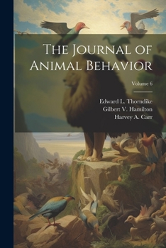 Paperback The Journal of Animal Behavior; Volume 6 Book
