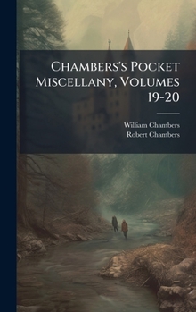 Hardcover Chambers's Pocket Miscellany, Volumes 19-20 Book
