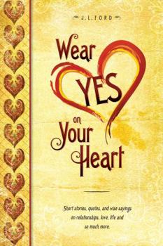 Paperback Wear Yes on Your Heart Book