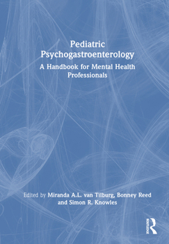 Hardcover Pediatric Psychogastroenterology: A Handbook for Mental Health Professionals Book