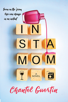 Paperback Instamom: A Modern Romance with Humor and Heart Book