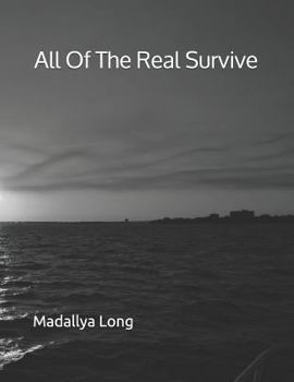 Paperback All Of The Real Survive Book