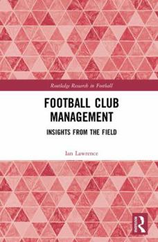 Hardcover Football Club Management: Insights from the Field Book