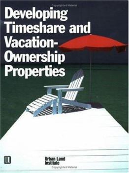 Paperback Developing Timeshare and Vacation-Ownership Properties Book
