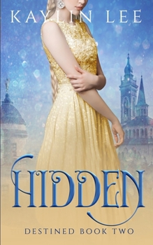 Hidden: Rapunzel's Story - Book #2 of the Destined
