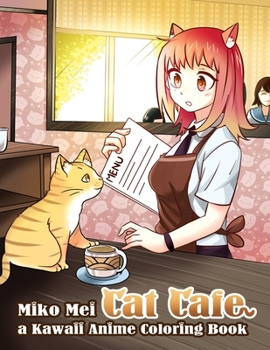 Paperback Cat Café - a Kawaii Anime Coloring Book: a Cute Anime and Manga Style Coloring Book for Children and Adults Book
