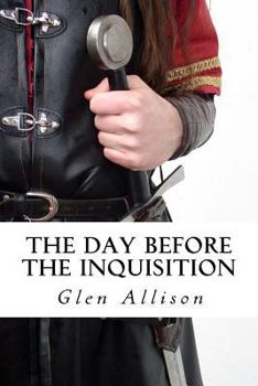 Paperback The Day Before The Inquisition Book