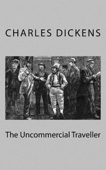 The Uncommercial Traveller