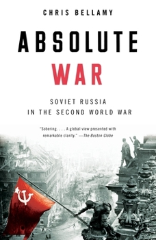 Paperback Absolute War: Soviet Russia in the Second World War Book