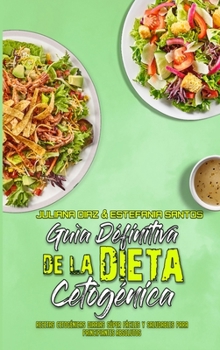 Hardcover Gu?a Definitiva De La Dieta Cetog?nica: Recetas Cetog?nicas Diarias S?per F?ciles Y Saludables Para Principiantes Absolutos (Ultimate Guide To Ketogen [Spanish] Book