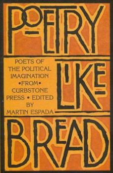 Poetry Like Bread: Poets of the Political Imagination from Curbstone Press