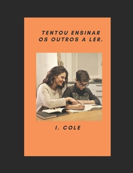 Paperback Tentou ensinar os outros a ler. [Portuguese] Book