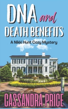 Paperback DNA And Death Benefits: A Nikki Hunt Cozy Mystery Book One Book