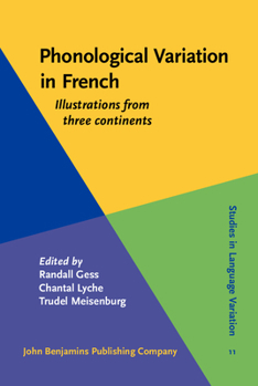 Phonological Variation in French - Book #11 of the Studies in Language Variation