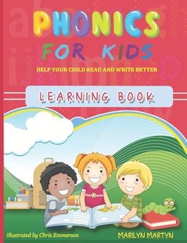 Paperback Phonics for Kids - Learning Book: Help Your Child Read and Write Better Book
