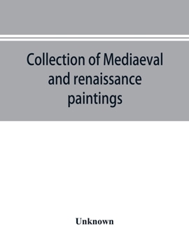Paperback Collection of mediaeval and renaissance paintings, Fogg Art Museum, Harvard University Book