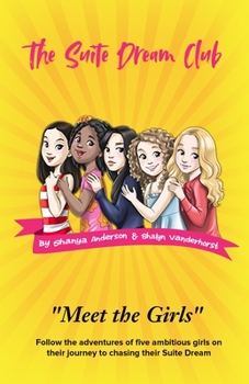 Paperback The Suite Dream Club: Meet The Girls Book