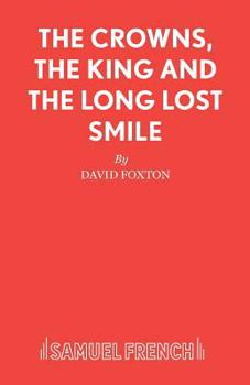 Paperback The Crowns, the King and the Long Lost Smile Book