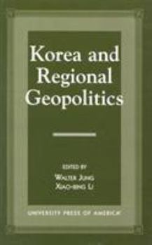 Paperback Korea and Regional Geopolitics Book
