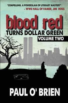 A Shoot: Blood Red Turns Dollar Green Volume 2