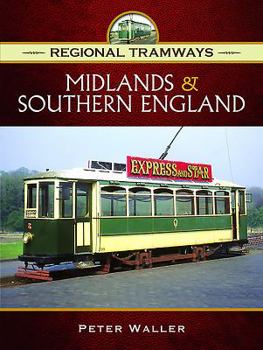 Hardcover Regional Tramways - Midlands and Southern England Book