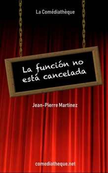 Paperback La función no está cancelada [Spanish] Book