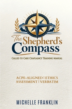 Paperback The Shepherd's Compass: Called To Care Book