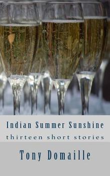 Indian Summer Sunshine: & Other Stories