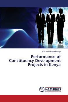 Paperback Performance of Constituency Development Projects in Kenya Book