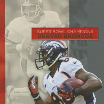 Library Binding Denver Broncos Book