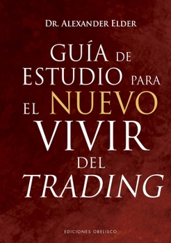 Hardcover Guía de Estudio Para El Nuevo Vivir del Trading [Spanish] Book