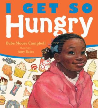 Hardcover I Get So Hungry Book
