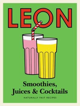 Hardcover Leon Smoothies, Juices and Cocktails Book