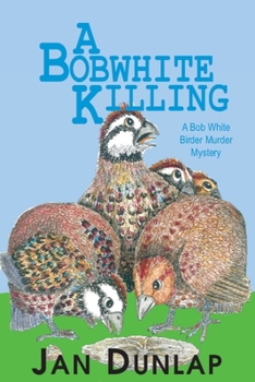 Paperback A Bobwhite Killing: Volume 3 Book