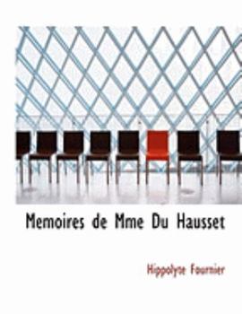 Mémoires de Mme Du Hausset (French Edition)