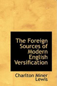 The Foreign Sources of Modern English Versification