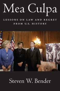 Hardcover Mea Culpa: Lessons on Law and Regret from U.S. History Book