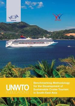 Paperback Benchmarking Methodology for the Development of Sustainable Cruise Tourism in South-East Asia Book