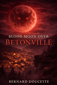 Paperback Blood Moon Over Betonville Book